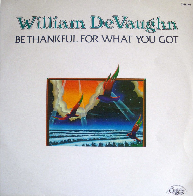 William DeVaughn - Be Thankful For What You Got.jpg